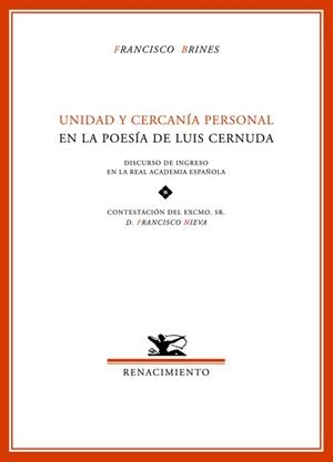 UNIDAD Y CERCANIA PERSONAL EN LA POESÍA DE LUIS CERNUDA | 9788484722489 | BRINES, FRANCISCO