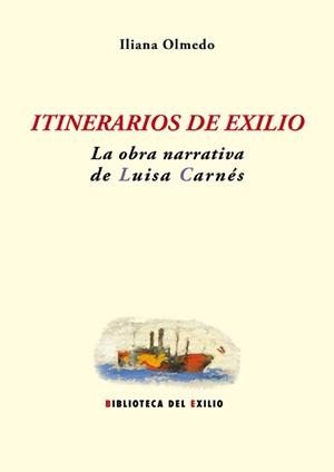 ITINERARIOS DE EXILIO | 9788484728610 | OLMEDO, ILIANA