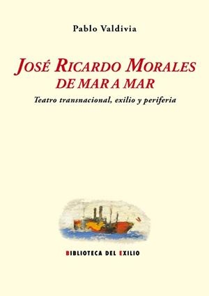 JOSE RICARDO MORALES DE MAR A MAR | 9788484725367 | VALDIVIA, PABLO VALDIVIA