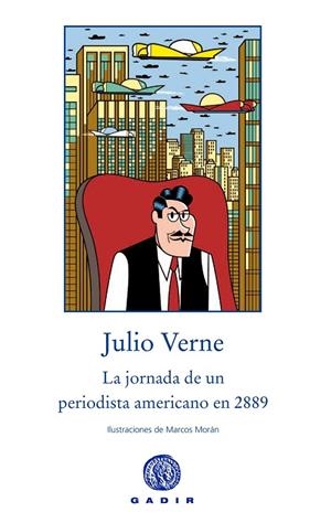 JORNADA DE UN PERIODISTA AMERICANO EN 2889, LA | 9788494201851 | VERNE, JULIO