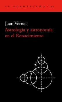 ASTROLOGIA Y ASTRONOMIA EN EL RENACIMIENTO | 9788495359117 | VERNET, JUAN