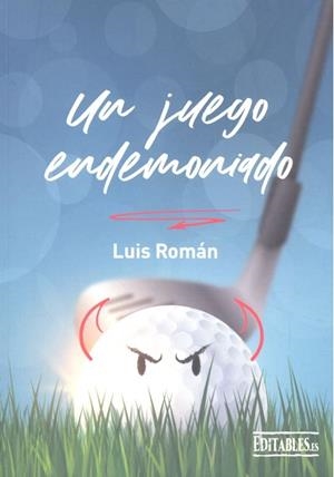 JUEGO ENDEMONIADO, UN | 9788417018412 | ROMÁN CANTARERO, LUIS