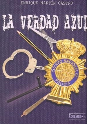 VERDAD AZUL, LA | 9788417018313 | MARTÍN CASTRO, ENRIQUE