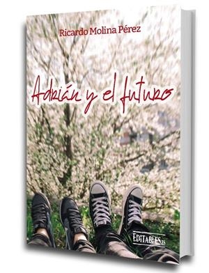 ADRIÁN Y EL FUTURO | 9788417018238 | MOLINA PÉREZ, RICARDO