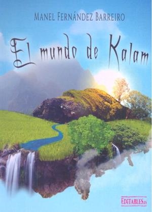 MUNDO DE KALAM, EL | 9788417018382 | FERNÁNDEZ BARREIRO, MANEL