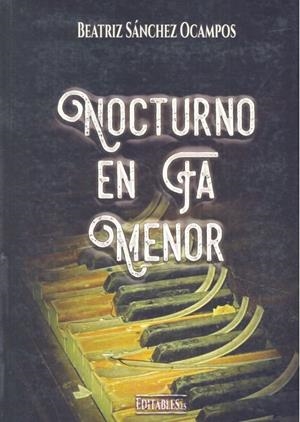 NOCTURNO EN FA MENOR | 9788417018184 | SANCHEZ OCAMPOS, BEATRIZ