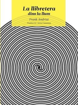 LLIBRETERA DINS LA LLUM, LA | 9788494179174 | ANDRIAT, F.