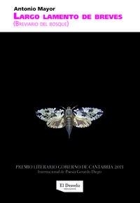 LARGO LAMENTO DE BREVES | 9788494024283 | MAYOR SANCHEZ, ANTONIO