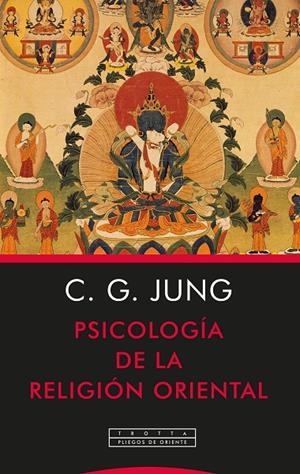 PSICOLOGÍA DE LA RELIGIÓN ORIENTAL | 9788498797992 | JUNG, CARL GUSTAV