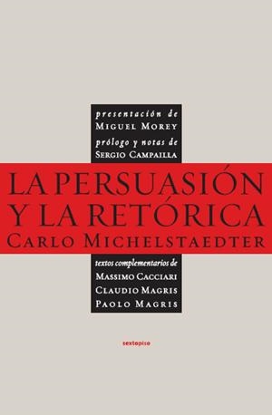 PERSUASION Y LA RETORICA, LA | 9788496867505 | MICHELSTAEDTER, CARLO