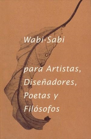WABI SABI PARA ARTISTAS DISEÑADORES POETAS | 9788492206865 | KOREN, LEONARD
