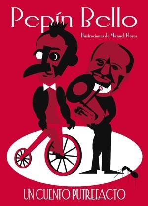 CUENTO PUTREFACTO, UN | 9788492607389 | BELLO, PEPIN