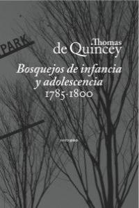 BOSQUEJOS DE INFANCIA Y ADOLESCENCIA | 9788496867727 | DE QUINCEY, THOMAS