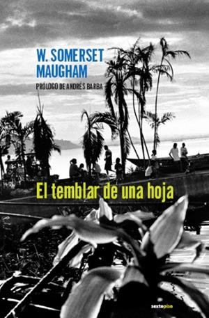 TEMBLAR DE UNA HOJA, EL | 9788496867147 | SOMERSET MAUGHAM, W.
