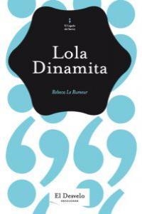 LOLA DINAMITA | 9788493753313 | LE RUMEUR, REBECA