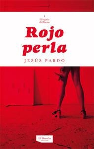 ROJO PERLA | 9788494024269 | PARDO,JESUS