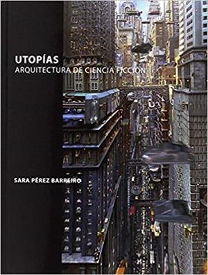 UTOPÍAS | 9788492987597 | PÉREZ BARREIRO, SARA