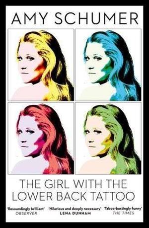 GIRL WITH THE LOWER BACK TATOO, THE | 9780008172381 | SCHUMER, AMY