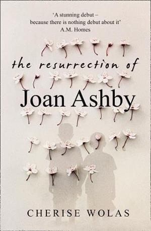 RESURRECTION OF JOAN ASHBY, THE | 9780008201173 | WOLAS, CHERISE