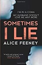 SOMETIMES I LIE | 9780008225353 | FEENEY, ALICE