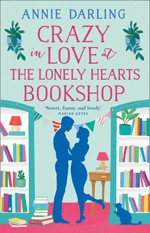 CRAZY IN LOVE AT LONELY HEARTS BOOKSHOP | 9780008275648 | DARLING, ANNIE