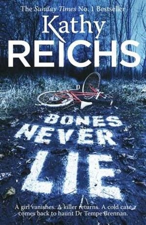 BONES NEVER LIE | 9780099558088 | REICHS, KATHY