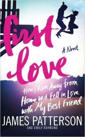 FIRST LOVE | 9780099567677 | PATTERSON, JAMES