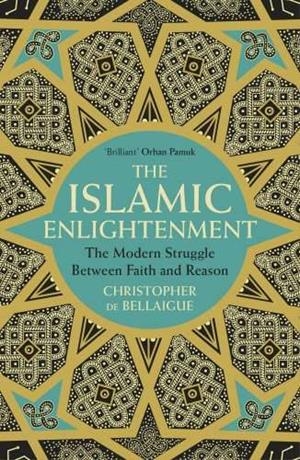 ISLAMIC ENLIGHTENMENT, THE | 9780099578703 | DE BELLAIGUE, CHRISTOPHER