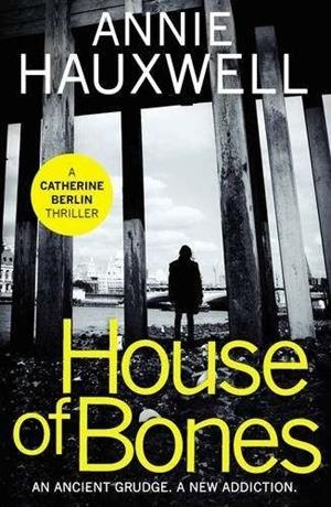 HOUSE OF BONES | 9780099590972 | HAUXWELL, ANNIE