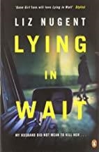 LYING IN WAIT | 9780241974063 | NUGENT, LIZ