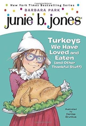 JUNIE B JONES 28 : TURKEYS WE HAVE LOVED | 9780375871153 | PARK, BARBARA
