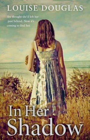 IN HER SHADOW | 9780552777346 | LOUISE, DOUGLAS