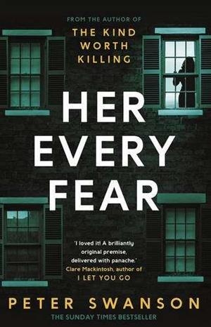 HER EVERY FEAR | 9780571327133 | SWANSON, PETER