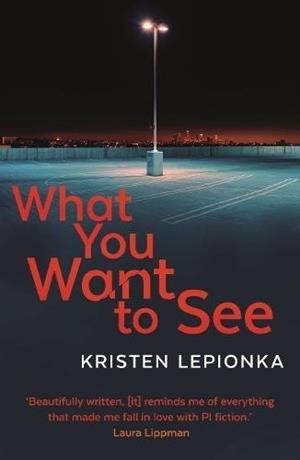 WHAT YOU WANT TO SEE | 9780571336159 | LEPIONKA, KRISTEN