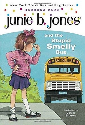 JUNIE B JONES 01 : THE STUPID SMELLY BUS | 9780679826422 | PARK, BARBARA