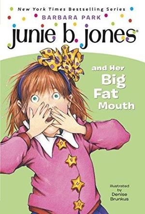 JUNIE B JONES 03 : HER BIG FAT MOUTH | 9780679844075 | PARK, BARBARA