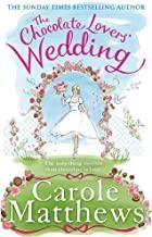 CHOCOLATE LOVER WEDDING, THE | 9780751560237 | MATTHEWS, CAROLE