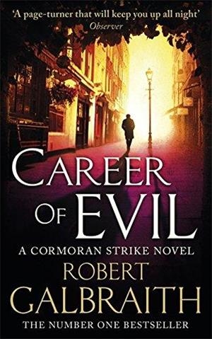 CAREER OF EVIL | 9780751563597 | GALBRAITH, ROBERT / ROWLING, J. K.