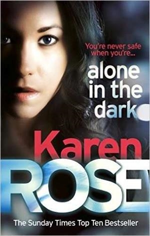 ALONE IN THE DARK | 9780755390038 | ROSE, KAREN