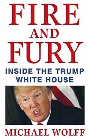 FIRE AND FURY | 9781408711392 | WOLFF, MICHAEL