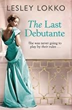 LAST DEBUTANTE, THE | 9781409137665 | LOKKO, LESLEY
