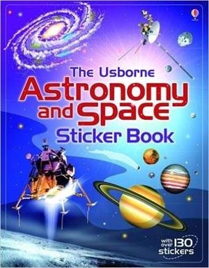 ASTRONOMY AND SPACE STICKER BOOK | 9781409586784