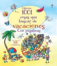 1001 COSAS QUE BUSCAR DE VACACIONES CON PEGATINAS | 9781409589693