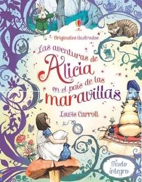 AVENTURAS DE ALICIA EN EL PAIS DE LAS MARAVILLAS, LAS | 9781409592778 | CARROLL, LEWIS