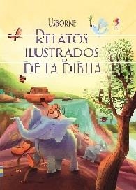 RELATOS ILUSTRADOS DE LA BIBLIA | 9781409594741