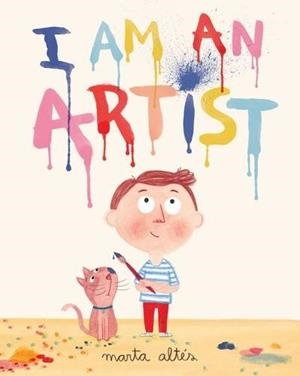 I AM AN ARTIST | 9781447202608 | ALTÉS, MARTA