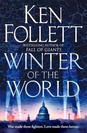 WINTER OF THE WORLD | 9781447231134 | FOLLETT, KEN