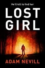 LOST GIRL | 9781447240914 | NEVILL, ADAM