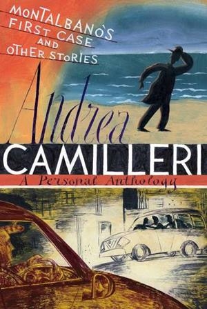 MONTALBANO'S FIRST CASE AND OTHER STORIES | 9781447298403 | CAMILLERI, ANDREA