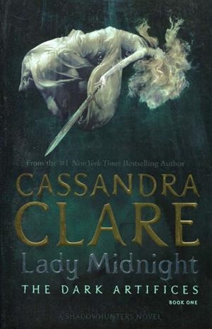 DARK ARTIFICES 01 : LADY MIDNIGHT | 9781471116636 | CLARE, CASSANDRA